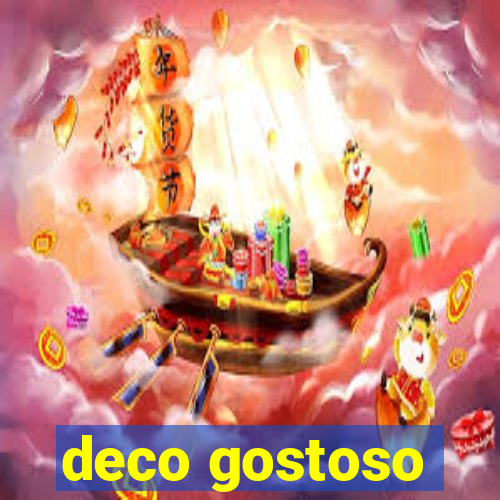 deco gostoso